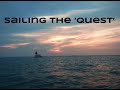 Sailing the ‘Quest’