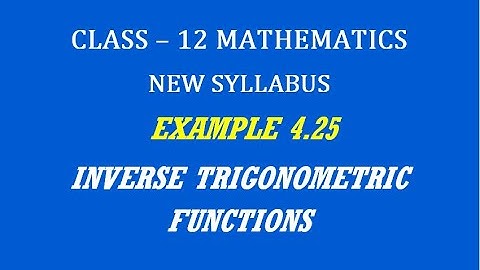TN 12th Maths / Inverse Trigonometric Functions / Example 4.25