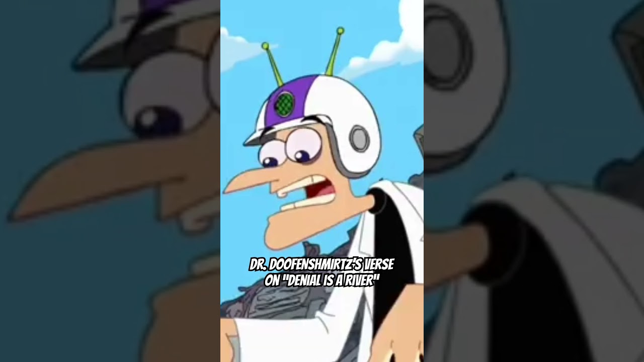 Dr. Doofenshmirtz’s verse on “Denial is a River” by Doechii