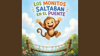 Los Monitos Saltaban en el Puente (Pop Latino)