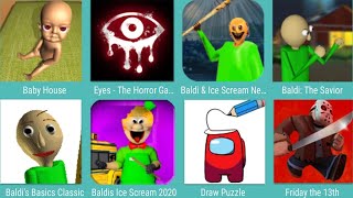 Baby House,Eyes The Horror Game,Baldi Ice Scream Neighbor,Baldi The Savior,Baldi's Basics Classic,.. screenshot 4