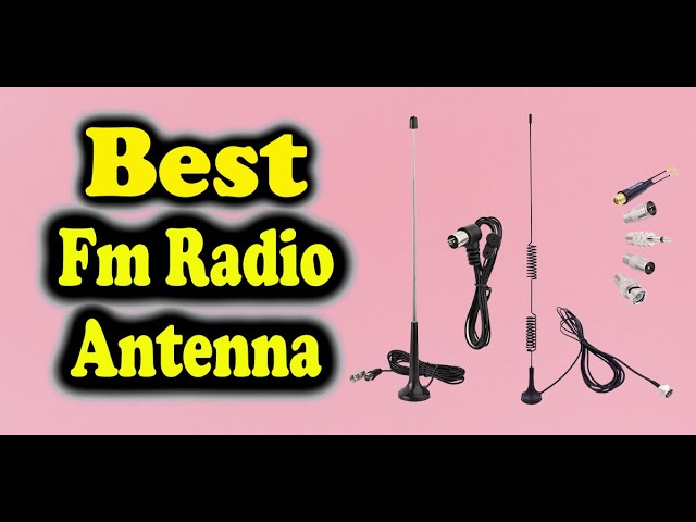 Best Fm Radio Antenna 