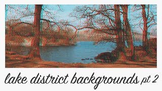 lake district aesthetic background animations part 2