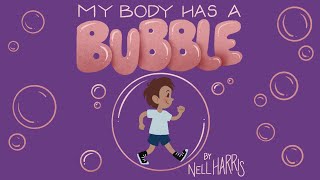 My Body has a Bubble by Nell Harris Kids Book Read Aloud