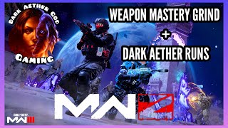 MWZ| Weapon Mastery Grind + Dark Aether Runs