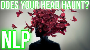 NLP | Getting Rid Of Intrusive Thoughts
