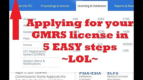 Applying for your GMRS license in 5 easy steps!  LOL