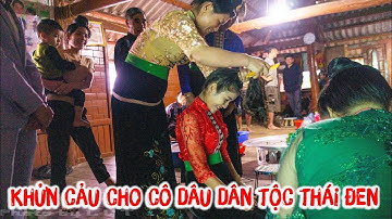 Nghi Thức Quan Trọng Trong Đám Cưới Của Dân Tộc Thái Đen | Lang Thang Điện Biên