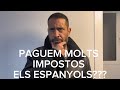 Paguem molts impostos els espanyols? Et done la meua opinió en forma de resposta.
