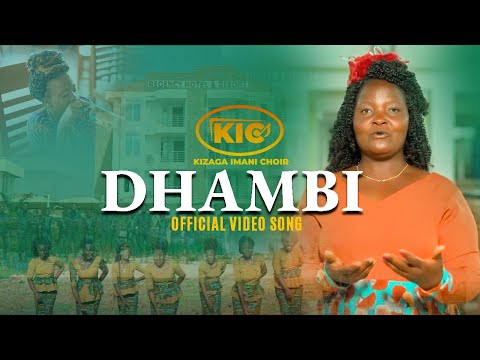 DHAMBI Kizaga Imani Choir Official Gospel Video 