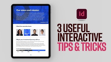 Learn these 3 useful interactive tips in Adobe InDesign