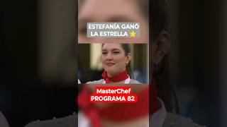 ESTEFANIA Ganó la estrella de la noche ⭐ Masterchef Argentina 2023 PROGRAMA 82