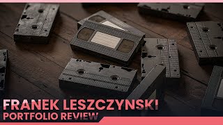 Portfolio Review: Franek Leszczynski