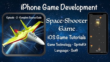 iPhone Game Development:- Space Shooter Game | Technology-SpriteKit | Swift, iOS Game Tutorials Ep-2