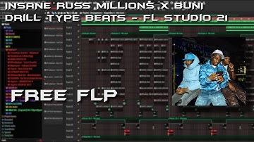 [FREE FLP] INSANE RUSS MILLIONS x BUNI Drill type beats - FL Studio 21