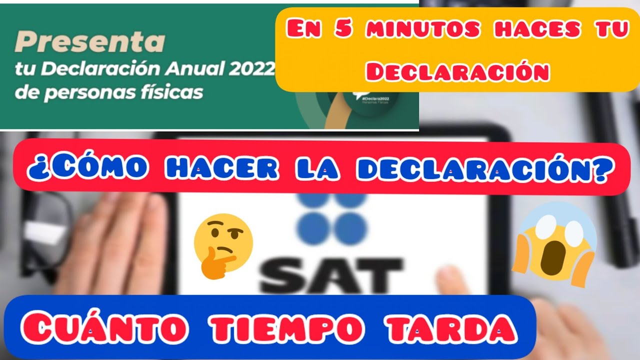 DECLARACIÓN ANUAL SAT / CUANTO TIEMPO TARDA EN DEVOLVER EL DINERO EL ...