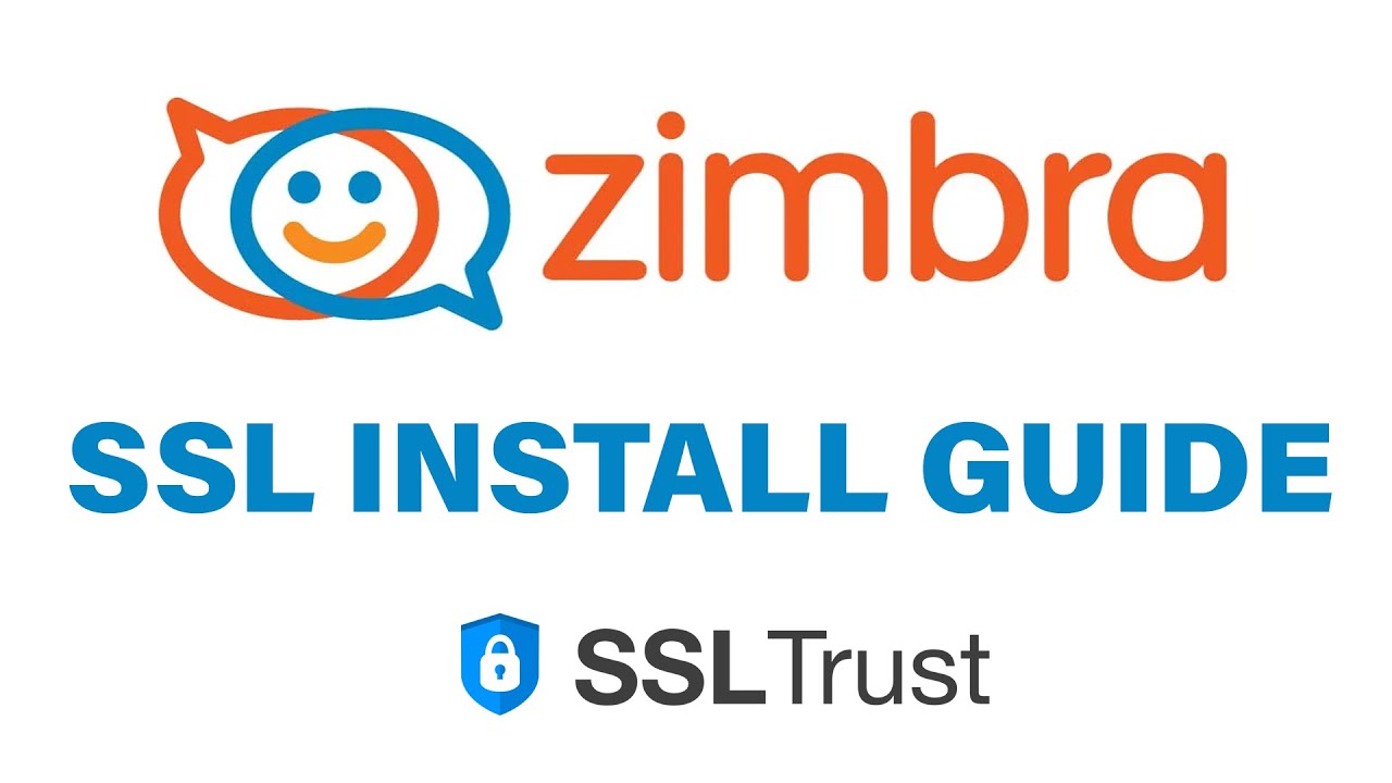 Zimbra SSL Install Guide 