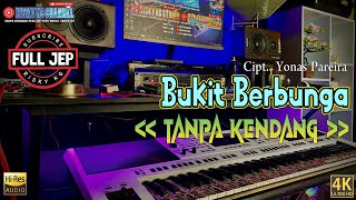 Bukit Berbunga Tanpa Kendang Versi PLUS JEP Plus Vokal