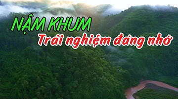 Lên Suối Lấy Rêu - Nậm Khum