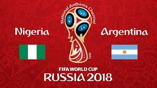 Nigeria vs. Argentina National Anthems (World Cup 2018)