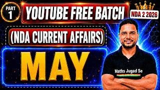 NDA Current Affairs MAY 🔥 NDA 2 2026 Current Affairs 💪 NDA 2 2026 Free YouTube Batch