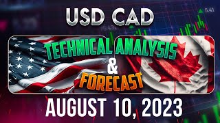 USDCAD Forecast & Analysis August 10, 2023: Expert Insights & Trading Ideas FX Pip Collector