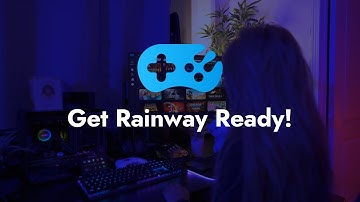 Get Rainway Ready!