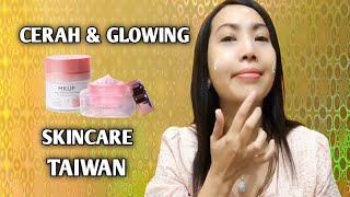 WAJAH CERAH DAN GLOWING | SKINCARE ROUTINE MKUP TAIWAN