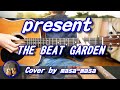 THE BEAT GARDEN/present (ギター弾き語りカバー by masa-masa) ☆『アイのない恋人たち』主題歌 ☆フル/コード/歌詞/English Translation