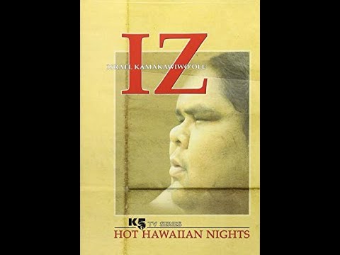 Israel Kamakawiwo'ole (Braddah Iz) - Hot Hawaiian Nights [2002]