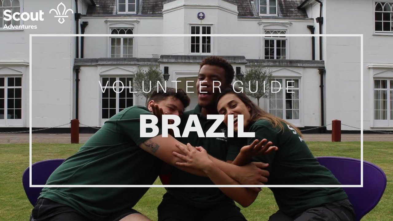 Scout Adventures Volunteer Guide  Team Brazil