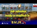 Jak dodać wszystkie mody z modhuba na konsoli Farming Simulator 19 i 22 PS4 Pro PL