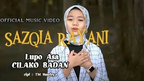 || Lagu Minang terbaru || Sazqia rayani - lupo asa cilako badan "lirik" [ official music video ]