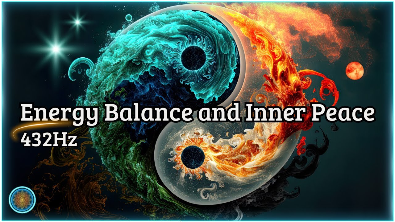 Yin Yang Harmony | Energy Balance and Inner Peace | 432Hz Healing Sleep ...