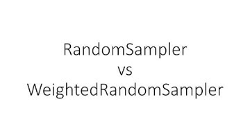 RandomSampler vs WeightedRandomSampler in PyTorch
