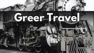 The History of Greer Travel