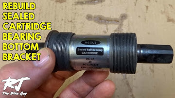 Overhaul/Rebuild Bottom Bracket With Sealed Cartridge Bearings