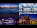 10 Most Famous Bridges In The World★Golden Gate Bridge,Tower Bridge, Sydney Harbour Bridge★