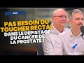 Dépistage du cancer de la prostate : plus besoin de toucher rectal ! - Olivier Jérôme et Dr Lebâcle