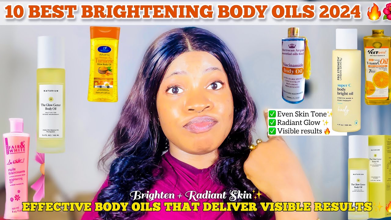 BEST BRIGHTENING BODY OILS FOR RADIANT, GLOWING SKIN IN 2024 |How To Use Glow Oils✨Baby Oil For Skin