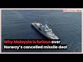 Why Malaysia is furious over Norway’s cancelled missile deal