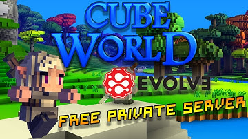 How to make a PRIVATE Cube World SERVER | NO LONGER WORKS/EVOLVE SHUTDOWN |