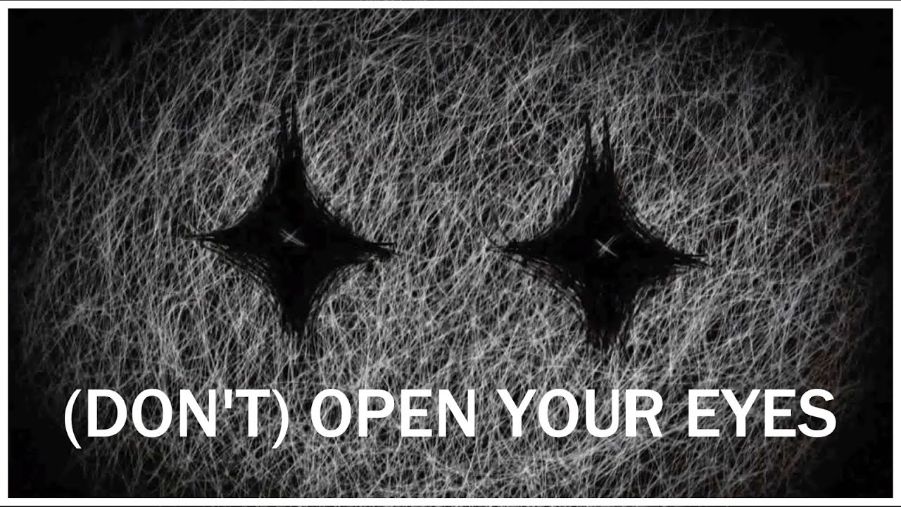 (Don't) Open Your Eyes - Indie Horror Game - No Commentary