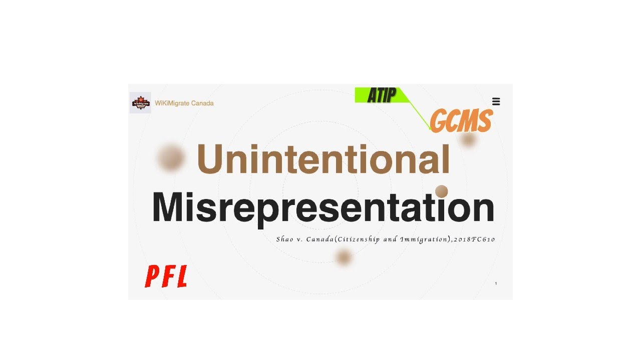 Unintentional Misrepresentation | Creditability | PFL | GCMS | ATIP |