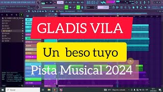 Video thumbnail of "Gladys Vila un beso tuyo (Pista Musical) 2024"