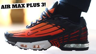 Never Had A Pair Of These! Nike AIR MAX PLUS 3 Review!