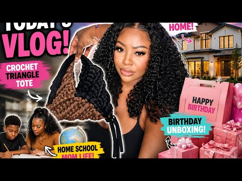 DAILY VLOG | Settling Into My Dream Home | Home School, Crochet A Purse, Bday Countdown!
