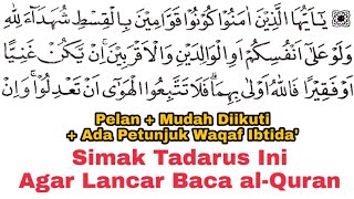 Tadarus Surat an-Nisa Ayat 135-147, Ada Tanda Warna Panjang & Dengung Agar Lancar Baca al-Quran