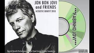 Jon Bon Jovi & Friends - " Acoustic Benefit 2018" (Full Album)