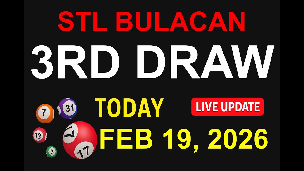 STL BULACAN 3RD DRAW - FEB 19, 2026 Results (LIVE UPDATE)